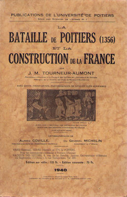 LA BATAILLE DE POITIERS (1356) ET LA CONSTRUCTION DE LA FRANCE.