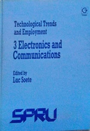 TECHNOLOGICAL TRENDS AND EMPLOYMENT, 3 ELECTRONICS AND COMMUNICATIONS.