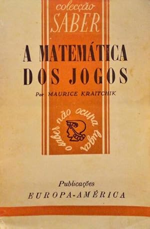 A MATEMÁTICA DOS JOGOS OU RECREAÇÕES MATEMÁTICAS. [2 VOLS.]