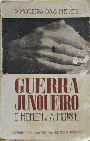 Seller image for GUERRA JUNQUEIRO, O HOMEM E A MORTE. for sale by Livraria Castro e Silva