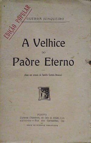 Seller image for A VELHICE DO PADRE ETERNO. for sale by Livraria Castro e Silva