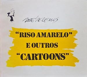«RISO AMARELO» E OUTROS «CARTOONS».