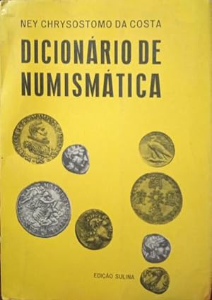 DICIONÁRIO DE NUMISMÁTICA.