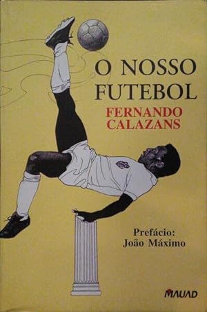 Seller image for O NOSSO FUTEBOL. for sale by Livraria Castro e Silva
