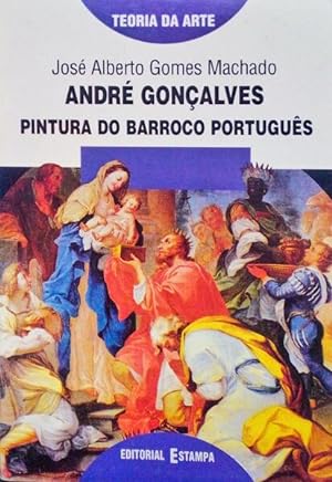 ANDRÉ GONÇALVES, PINTURA DO BARROCO PORTUGUÊS.