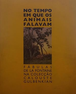 NO TEMPO EM QUE OS ANIMAIS FALAVAM.