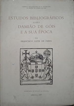 Seller image for ESTUDOS BIBLIOGRFICOS SOBRE DAMIO DE GIS E A SUA POCA. for sale by Livraria Castro e Silva