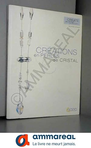 Bild des Verkufers fr Crations en perles de cristal zum Verkauf von Ammareal
