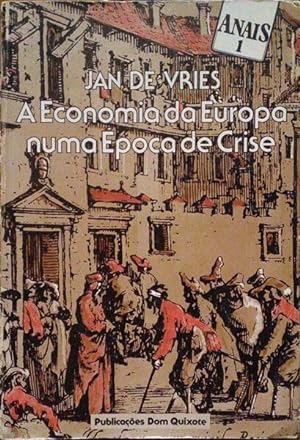 A ECONOMIA DA EUROPA NUMA ÉPOCA DE CRISE (1600-1750).