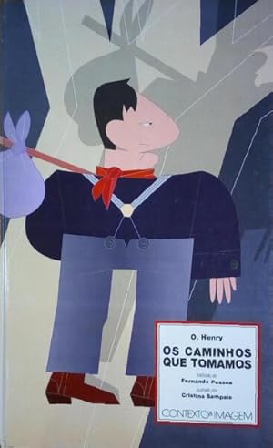 Seller image for OS CAMINHOS QUE TOMAMOS. for sale by Livraria Castro e Silva