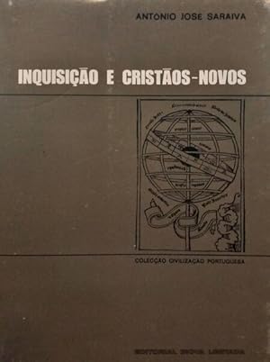 INQUISIÇÃO E CRISTÃOS-NOVOS. [4.ª EDIÇÃO]