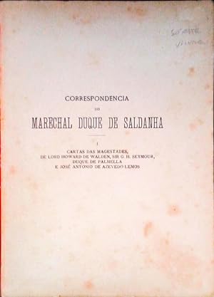CORRESPONDÊNCIA DO MARECHAL DUQUE DE SALDANHA.