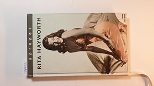 Image du vendeur pour Apropos Rita Hayworth mis en vente par Gebrauchtbcherlogistik  H.J. Lauterbach