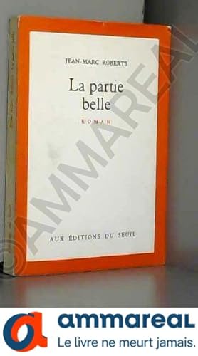 Bild des Verkufers fr La Partie belle zum Verkauf von Ammareal
