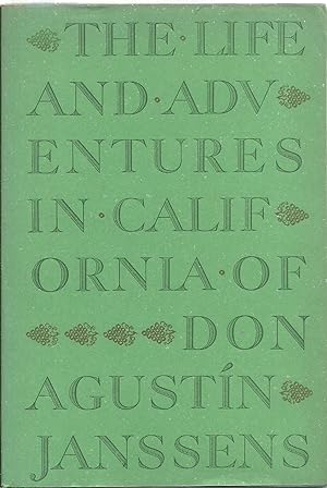 Seller image for The Life And Adventures In California of Don Agustin Janssens 1834-1856 for sale by Sabra Books