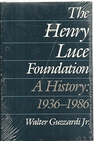 Seller image for The Henry Luce Foundation, A History: 1936-1986 for sale by Sabra Books