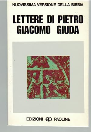 Immagine del venditore per Lettere di Pietro - Giacomo - Giuda venduto da Il Salvalibro s.n.c. di Moscati Giovanni