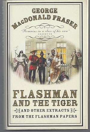 Bild des Verkufers fr Flashman and the Tiger and Other Extracts from the Flashman Papers zum Verkauf von Brenner's Collectable Books ABAA, IOBA