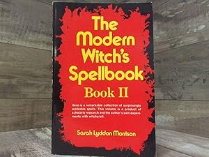 Bild des Verkufers fr The Modern Witch's Spellbook, Book ll zum Verkauf von Archives Books inc.