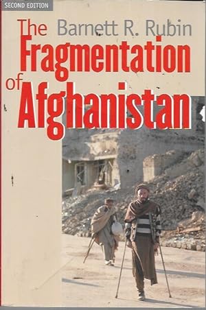 Seller image for The Fragmentation of Afghanistan: State Formation and Collapse in the International System, Second Edition for sale by Bookfeathers, LLC
