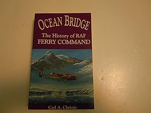 Bild des Verkufers fr Ocean Bridge/The History of RAF Ferry Command zum Verkauf von Empire Books