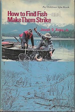 Seller image for How to Find Fish, and Make Them Strike for sale by Bookfeathers, LLC