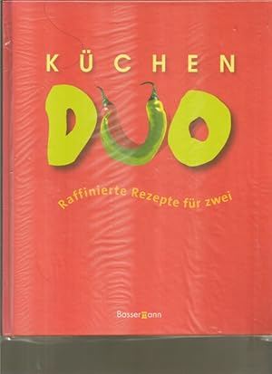 Bild des Verkufers fr Kchen DUO. Raffinierte Rezepte fr zwei. zum Verkauf von Ant. Abrechnungs- und Forstservice ISHGW