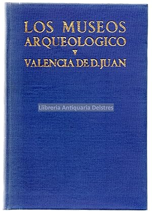 Seller image for Los Museos Arqueolgico y Valencia de D. Juan. Introduccin y notas de Lus M. Feduchi. Fotografas: Juan Pando. for sale by Llibreria Antiquria Delstres