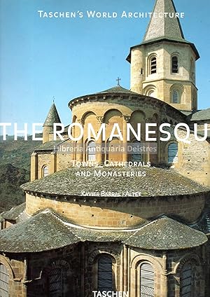 Imagen del vendedor de The Romanesque. Towns, Cathedrals and Monasteries. a la venta por Llibreria Antiquria Delstres