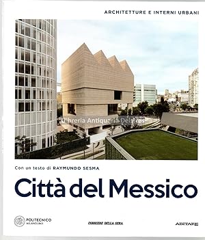 Bild des Verkufers fr Citt del Messico. Architetture e interni urbani. zum Verkauf von Llibreria Antiquria Delstres