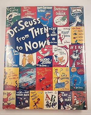 Seller image for Dr. Seuss from Then to Now A Catalogue of the Retrospective Exhibition for sale by WellRead Books A.B.A.A.