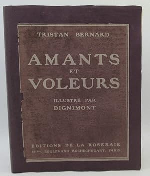 Image du vendeur pour Amants et Voleurs: Tristan Bernard, Dignimont mis en vente par Ivy Ridge Books/Scott Cranin