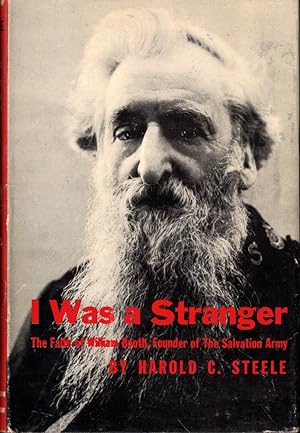 Seller image for I Was a Stranger: The Faith of William Booth, Founder of the Salvation Army for sale by Kenneth Mallory Bookseller ABAA