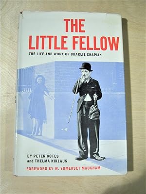 Imagen del vendedor de The little fellow: the life and work of Charlie Chaplin / foreword by W. Somerset Maugham. Revised edition a la venta por RightWayUp Books