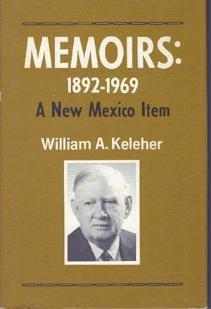 Bild des Verkufers fr MEMOIRS: 1892-1969.; A New Mexico Item zum Verkauf von High-Lonesome Books