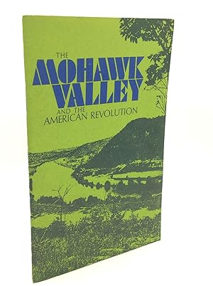 THE MOHAWK VALLEY AND THE AMERICAN REVOLUTION