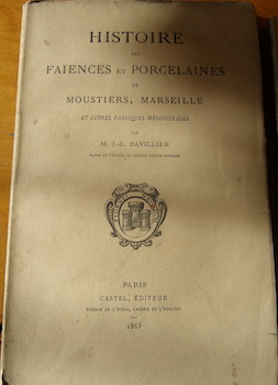 Seller image for Histoire des Fai?ences et Porcelaines de Moustiers, Marseille et autres fabriques mridionales. for sale by Wittenborn Art Books