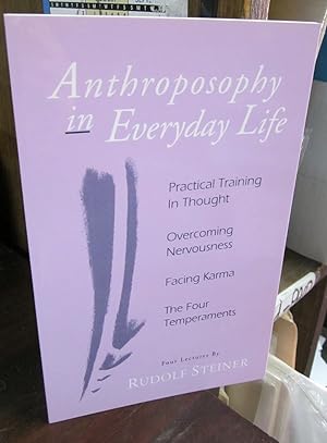 Anthroposophy in Everyday Life