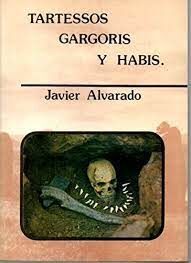 Seller image for TARTESSOS ; GRGORIS Y HABIS. (DEL MITO COSMOGNICO AL DE LA REALE for sale by Antrtica