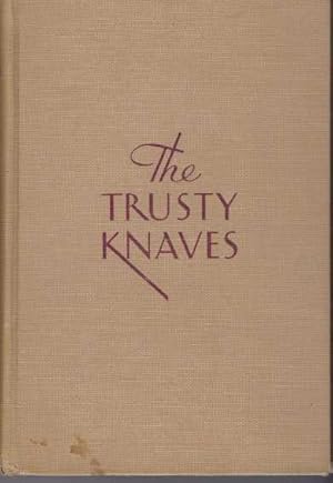 THE TRUSTY KNAVES