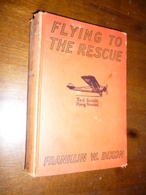 Flying to the Rescue or, Ted Scott and the Big Dirigible (Ted Scott Flying Stories)