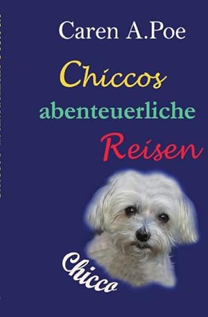 Seller image for Chiccos abenteuerliche Reisen for sale by Smartbuy