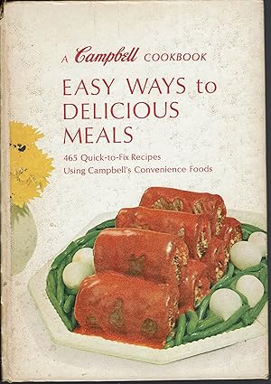 A Campbell Cookbook: Easy Ways to Delicious Meals