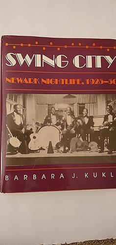 Seller image for Swing City Newark Nightlife 1925-50 for sale by Joes Books