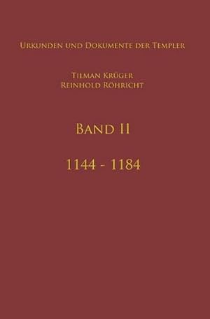 Bild des Verkufers fr Geschichte des Templerordens mit Apparat, Band II : Burgundio - De Torroja zum Verkauf von AHA-BUCH GmbH