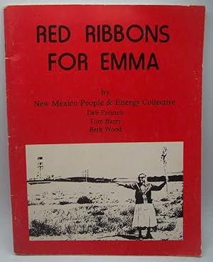 Immagine del venditore per Red Ribbons for Emma by New Mexico People and Energy Collective venduto da Easy Chair Books