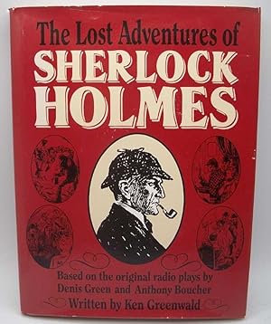 Seller image for The Lost Adventures of Sherlock Holmes: Based on the Original Radio Plays for sale by Easy Chair Books