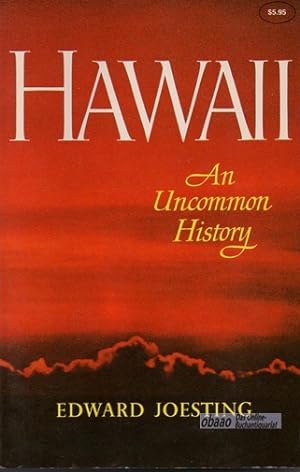 Seller image for Hawaii. An Uncommon History for sale by obaao - Online-Buchantiquariat Ohlemann
