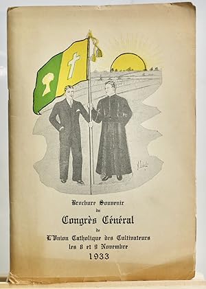 Brochure souvenir du Congrès général de l'Union catholique des cultivateurs, les 8 et 9 novembre ...