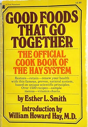 Seller image for Good Foods That Go Together: The Official Cook Book of the Hay System for sale by Book Catch & Release
